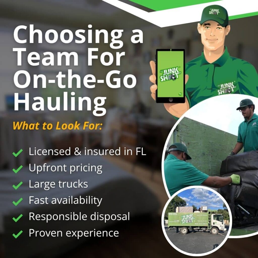Choosing the right company for on the go hauling in Florida: a checklist from Junk Shot Tampa highlighting responsible disposal and proven experience.